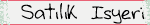 sat�l�k isyeri